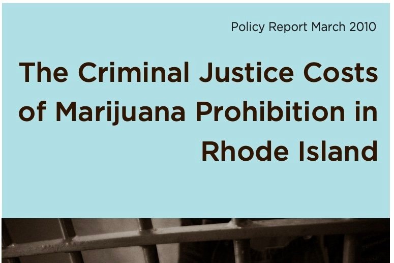 Report cover: The Criminal Justice Costs of Marijuana Prohibition in Rhode Island, March 2010