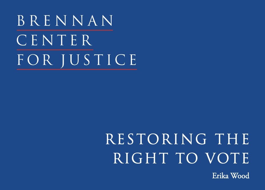 Brennan Center for Justice report cover: Restoring the Right to Vote, by Erika Wood